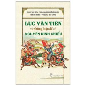 Sách Lục Vân Tiên Và Những Luận Đề Về Nguyễn Đình Chiểu PDF