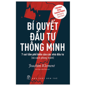 Sách Bí Quyết Đầu Tư Thông Minh: 7 Sai Lầm Phổ Biến Của Các Nhà Đầu Tư PDF