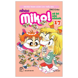 Sách Nhóc Miko! Cô Bé Nhí Nhảnh - Tập 17 PDF