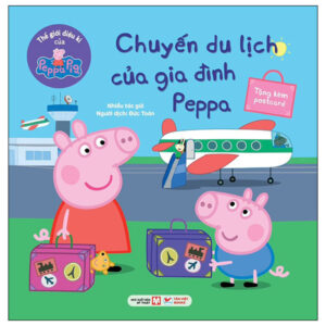 Sách Thế Giới Diệu Kì Của Peppa Pig - Chuyến Du Lịch Của Gia Đình Peppa PDF