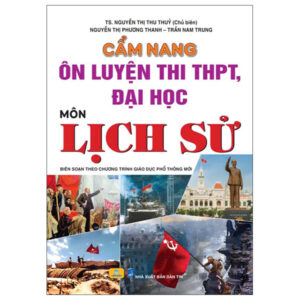 Sách Câm Nang Ôn Luyện Thi THPT, Đại Học - Môn Lịch Sử PDF