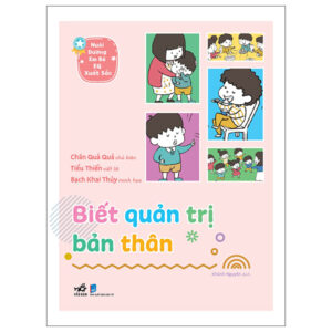 Sách Nuôi Dưỡng Em Bé EQ Xuất Sắc - Biết Quản Trị Bản Thân PDF