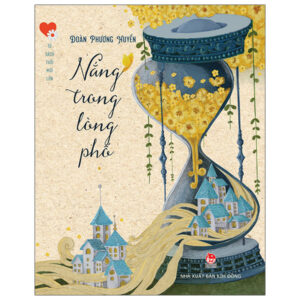Sách Tủ Sách Tuổi Mới Lớn - Nắng Trong Lòng Phố PDF