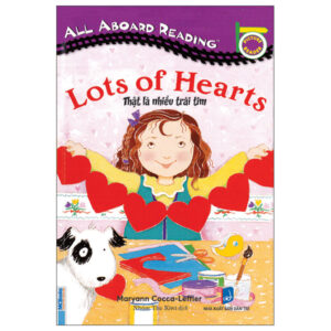 Sách All Aboard Reading - Lots Of Hearts - Thật Là Nhiều Trái Tim PDF