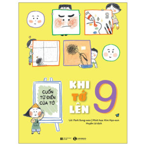 Sách Khi Tớ Lên 9 - Cuốn Từ Điển Của Tớ PDF