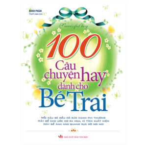 Sách 100 Câu Truyện Hay Dành Cho Bé Trai PDF