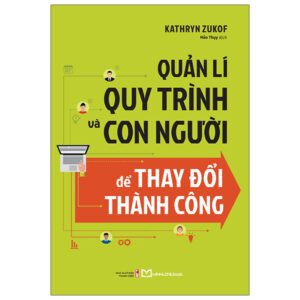 Sách Quản Lí Quy Trình Và Con Người Để Thay Đổi Thành Công PDF