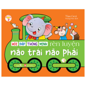 Sách Hỏi Đáp Thông Minh - Rèn Luyện Não Trái Não Phải - Tập 3 PDF