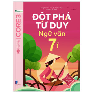 Sách Đột Phá Tư Duy Ngữ Văn 7 - Tập 1 PDF