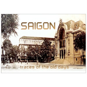 Sách Saigon Traces Of The Old Days - Bìa Cứng PDF