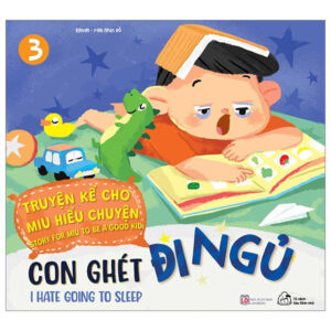 Sách Truyện Kể Cho Miu Hiểu Chuyện - Con Ghét Đi Ngủ PDF