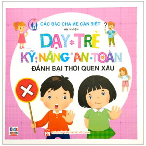 Sách Dạy Trẻ Kỹ Năng An Toàn - Đánh Bại Thói Quen Xấu PDF