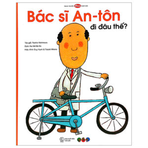 Sách Tranh Truyện Ehon Nhật Bản - Bác Sĩ An-Tôn Đi Đâu Thế? PDF
