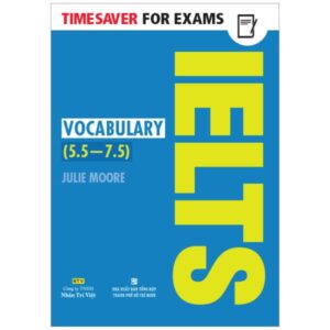 Sách Timesaver for Exams - IELTS Vocabulary 5.5 - 7.5 PDF