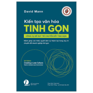 Sách Kiến Tạo Văn Hóa Tinh Gọn - Creating A Lean Culture PDF