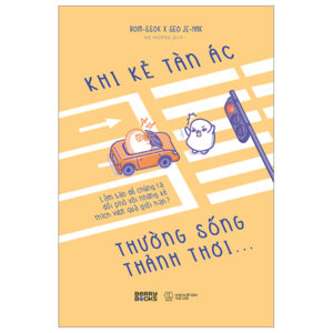 Sách Khi Kẻ Tàn Ác Thường Sống Thảnh Thơi… PDF