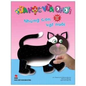 Sách Vừa Học Vừa Chơi - Những Con Vật Nuôi PDF