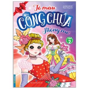 Sách Tô Màu Công Chúa Mộng Mơ - Tập 2 PDF