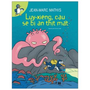 Sách Luy-Xiêng, Cậu Sẽ Bị Ăn Thịt Mất PDF