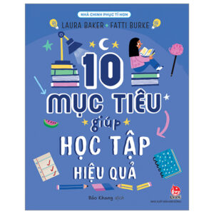 Sách Nhà Chinh Phục Tí Hon - 10 Mục Tiêu Giúp Học Tập Hiệu Quả PDF