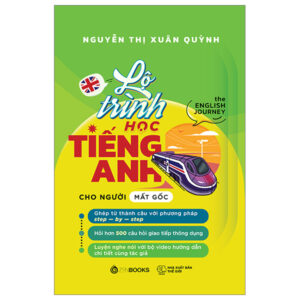 Sách Lộ Trình Học Tiếng Anh Cho Người Mất Gốc - The English Journey PDF